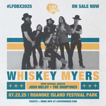 Live From OBX, Whiskey Myers with Josh Meloy + The Droptines