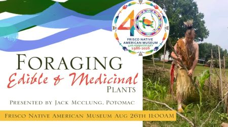 Frisco Native American Museum & Natural History Center, Foraging Edible & Medicinal Plants