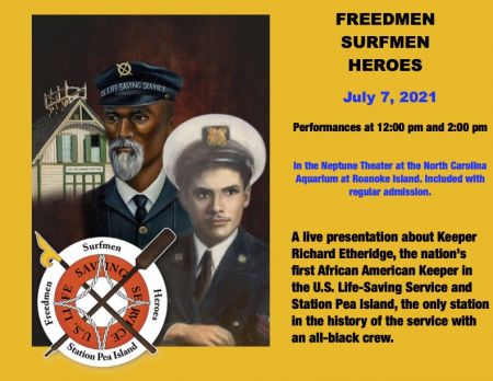 Pea Island Preservation Society, Freedmen, Surfmen, Heroes Live Program