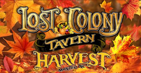 Lost Colony Tavern / The Nag & Doe, Harvest