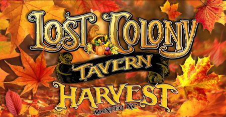 Lost Colony Tavern, Harvest
