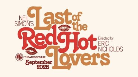 Theatre of Dare, Last of the Red Hot Lovers