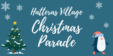 Hatteras Village, Hatteras Village Annual Christmas Parade