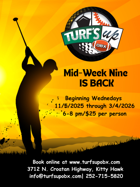 The Mid-Week Nine at Turf's Up OBX