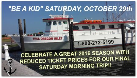 Miss Oregon Inlet II Head Boat Fishing, "BE A KID" Saturday, October 29th, 2016