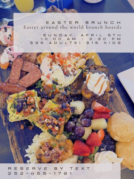 NC Coast Grill & Bar, Easter Brunch - Around the World Brunch Boards