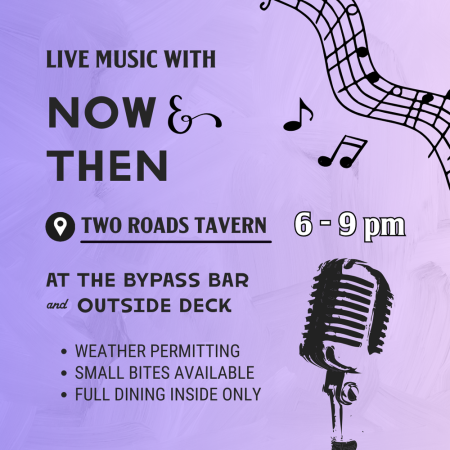 Two Roads Tavern, Now & Then