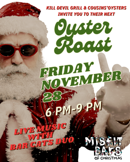 Misfit Bars of Christmas Crawl, Oyster Roast at Kill Devil Grill