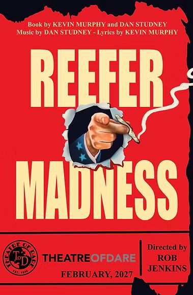 Theatre of Dare, Reefer Madness