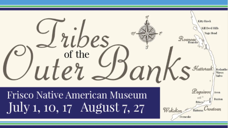 Frisco Native American Museum & Natural History Center, The Tribes of the Outer Banks