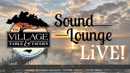 The Village Table & Tavern, Sound Lounge Live