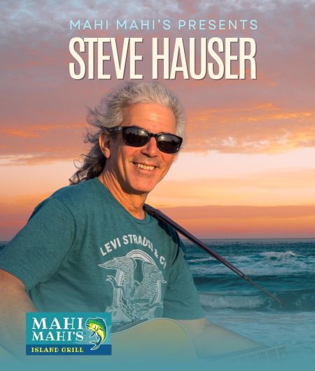 Mahi Mahi's Island Grill, Steve Hauser