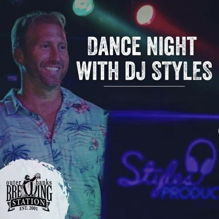 Outer Banks Brewing Station, DJ Styles