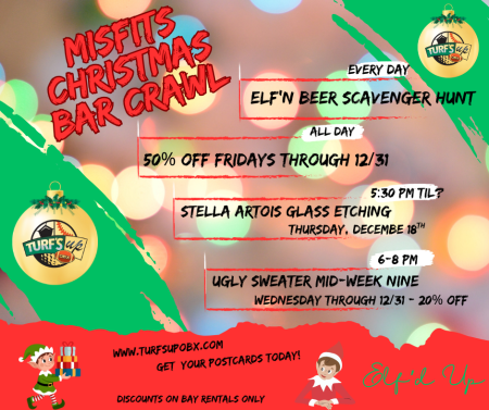 Misfit Bars of Christmas Crawl, Misfit 50% Off Fridays at Turf's Up OBX