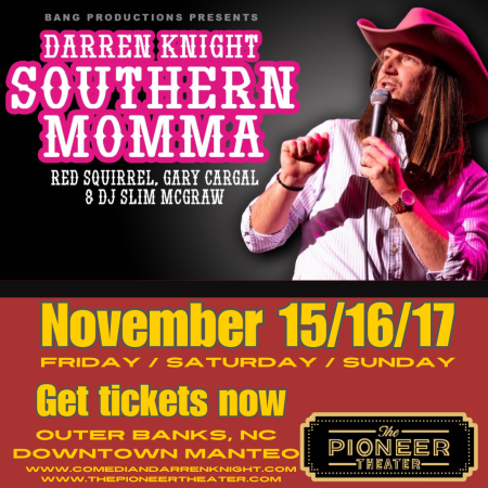 The Pioneer Theater, Southern Momma Comedy Tour with Darren Knight