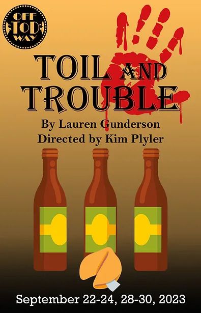 Theatre of Dare, Toil and Trouble