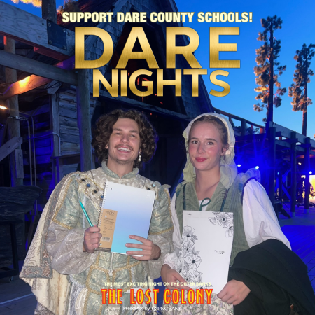 The Lost Colony, Dare Nights