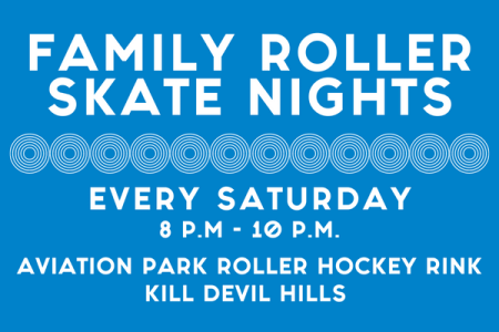 Town of Kill Devil Hills, Family Roller Skate Nights