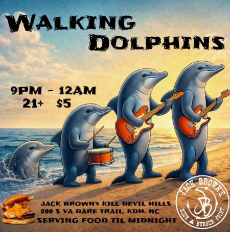 Jack Brown's Beer & Burger Joint, Walking Dolphins