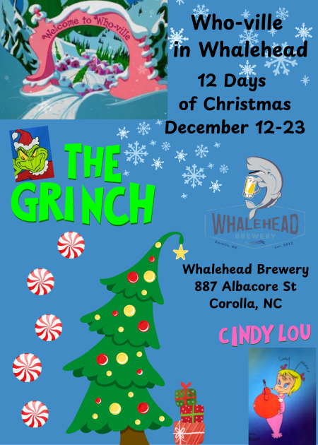 Whalehead Brewery, Who-ville in Whalehead: 12 Days of Christmas