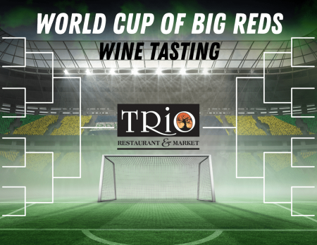 TRiO Restaurant & Market, The World Cup of Big Red Wines - Taste of the Beach