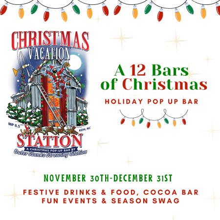 Outer Banks Brewing Station, Christmas Vacation Station Pop-up Bar Kick-off