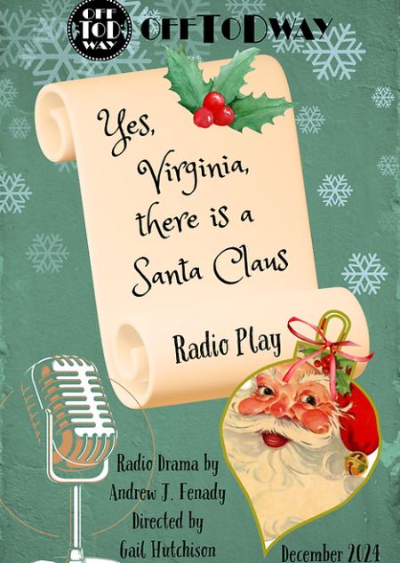 Theatre of Dare, Yes, Virginia, There Is A Santa Claus