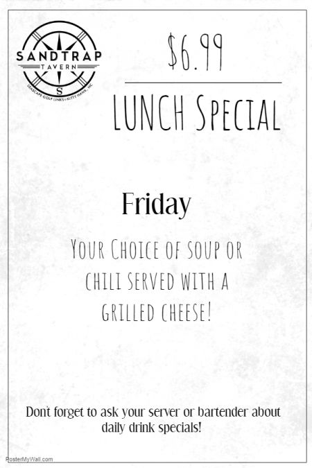 Sandtrap Tavern, 6.99 Lunch Special - Grilled Cheese