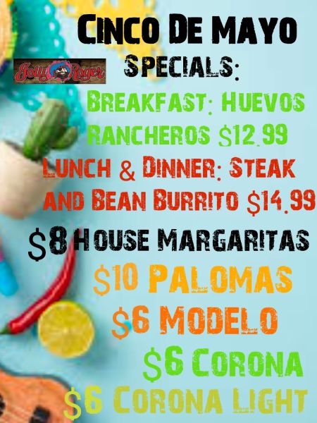 Jolly Roger Restaurant, Cinco de Mayo Specials