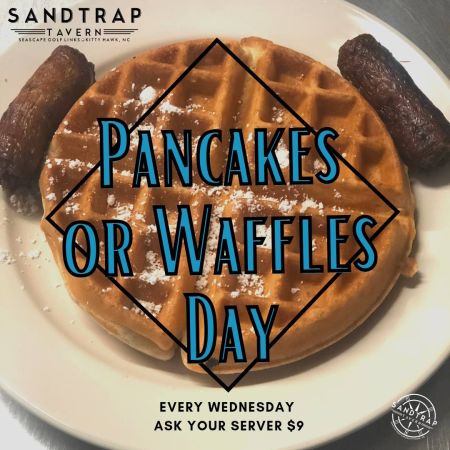 Sandtrap Tavern, Pancakes or Waffles Day