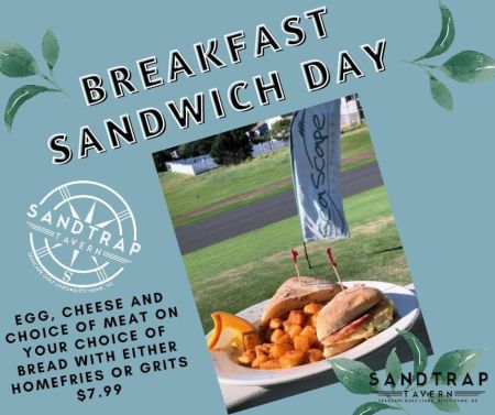 Sandtrap Tavern, Breakfast Sandwich Day
