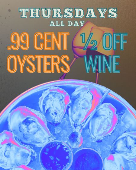 Dune Street Rawbar & Grill, .99 Cent Oysters & 1/2 off Wine