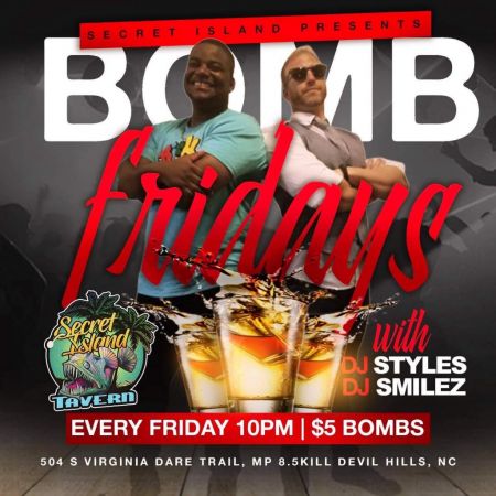 Secret Island Tavern Outer Banks, Bomb Fridays
