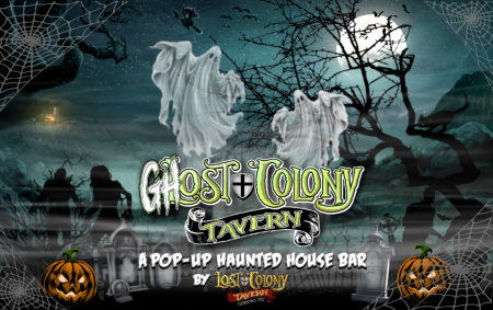 Lost Colony Tavern, Ghost Colony Tavern