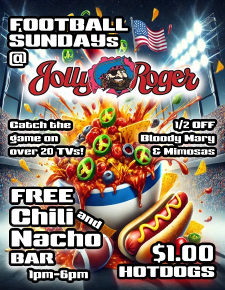 Jolly Roger Restaurant, Sunday Football Specials + Free Chili & Nacho Bar