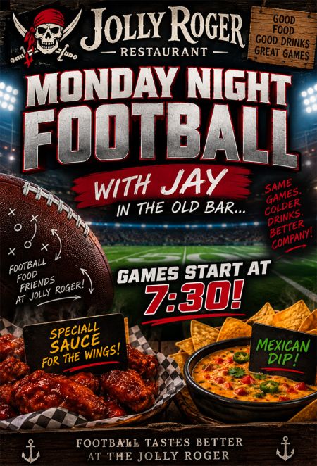 Jolly Roger Restaurant, Monday Night Football