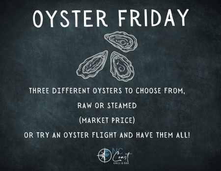 NC Coast Grill & Bar, Oyster Friday