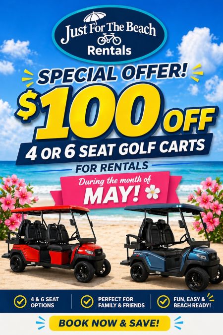 Just For the Beach Rentals, $100 Off Golf Carts