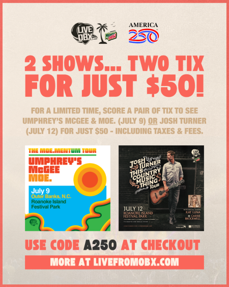 Live From OBX, Umphrey's McGhee & Moe.: 2 Tix for Just $50