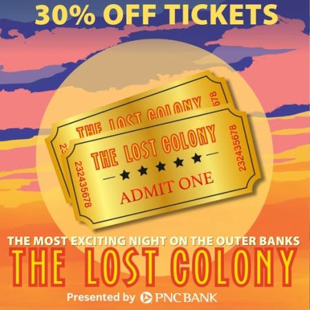 The Lost Colony, 30% off Tickets