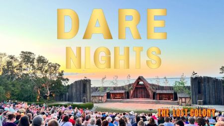 The Lost Colony, Dare Nights: Free Admission for Local Residents!