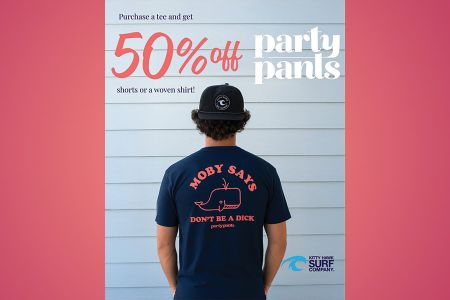 Kitty Hawk Surf Co., BOGO 50% off Party Pants