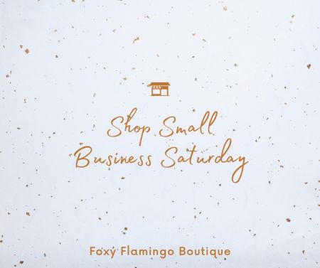 Foxy Flamingo Boutique, Small Business Saturday Sale