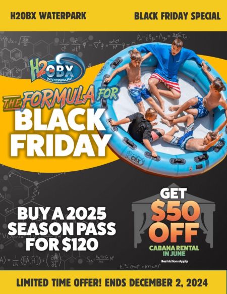 H2OBX Waterpark, Black Friday: Buy 2025 Season Pass, Get a Discount on a Cabana