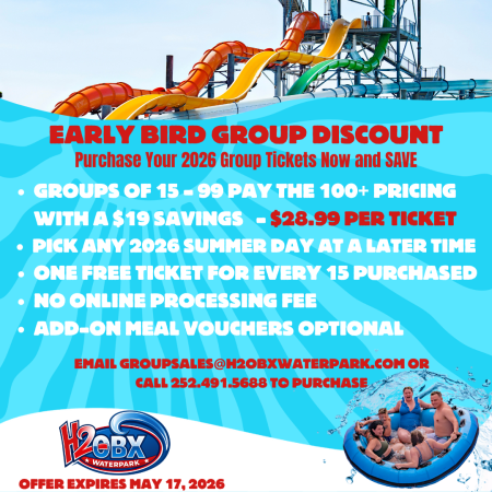 H2OBX Waterpark, Early Bird Group Discount