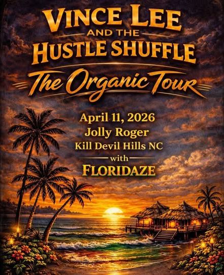 Jolly Roger RestaurantVince Lee & The Hustle Shuffle with Floridaze