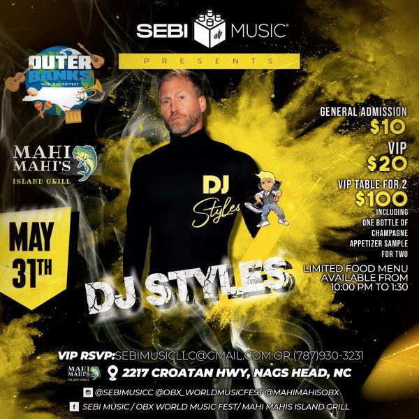 Legendary DJ Styles Mahi Mahi's Island Grill Outer Banks Events